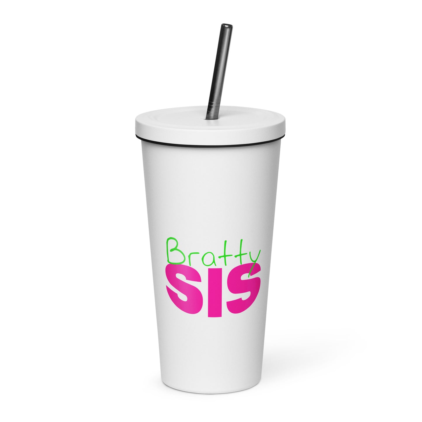 BrattySis - Insulated tumbler with a straw