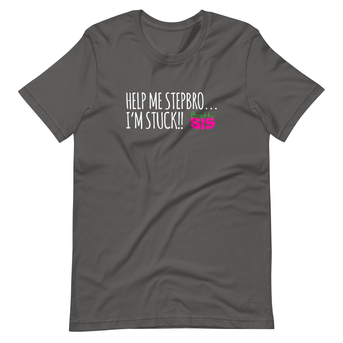 NPNetwork Help Me Stepbro, I'm Stuck - Unisex t-shirt