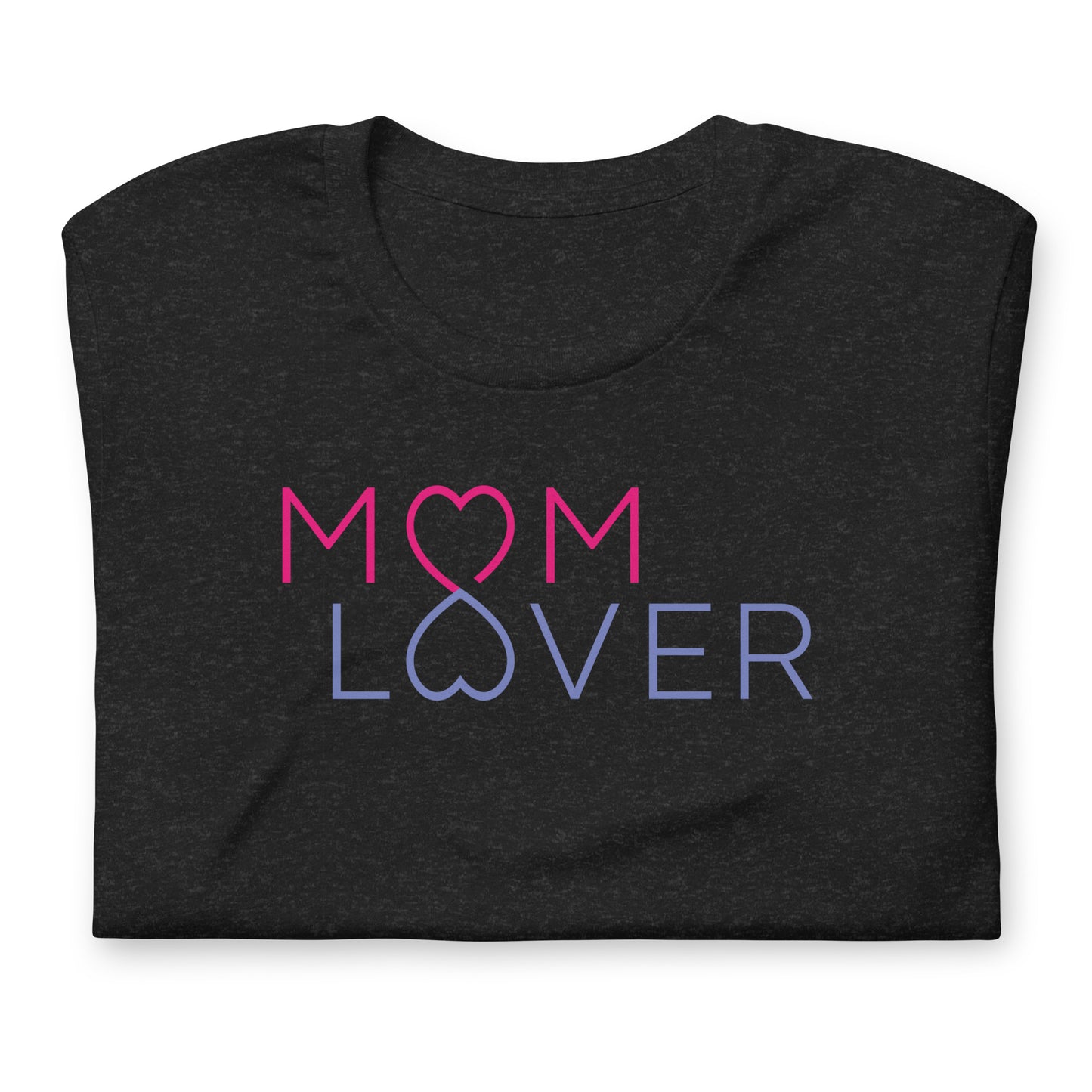 Mom Lover Unisex t-shirt