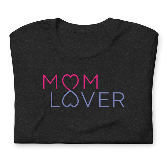 Mom Lover Unisex t-shirt