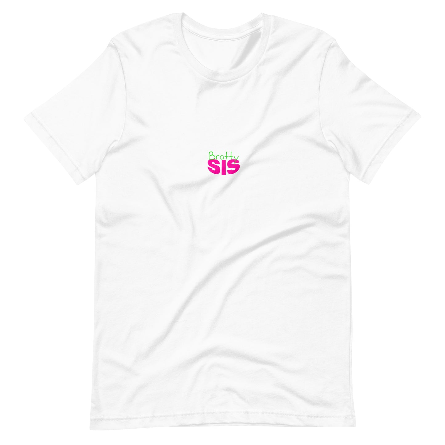 BrattySis I'm Stuck Unisex t-shirt