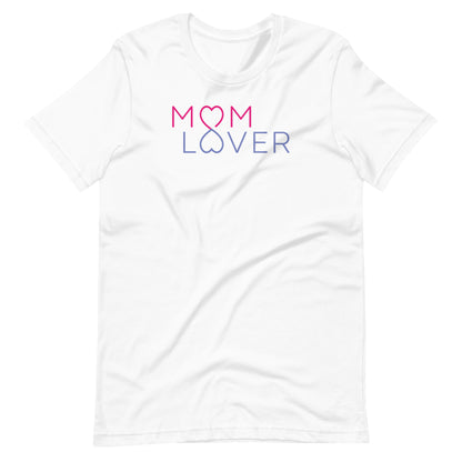 Mom Lover Unisex t-shirt