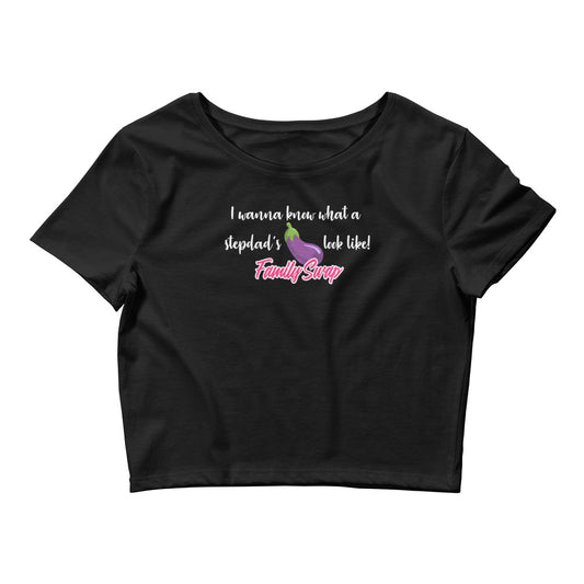 Stepdad's Eggplant - Women’s Crop Tee