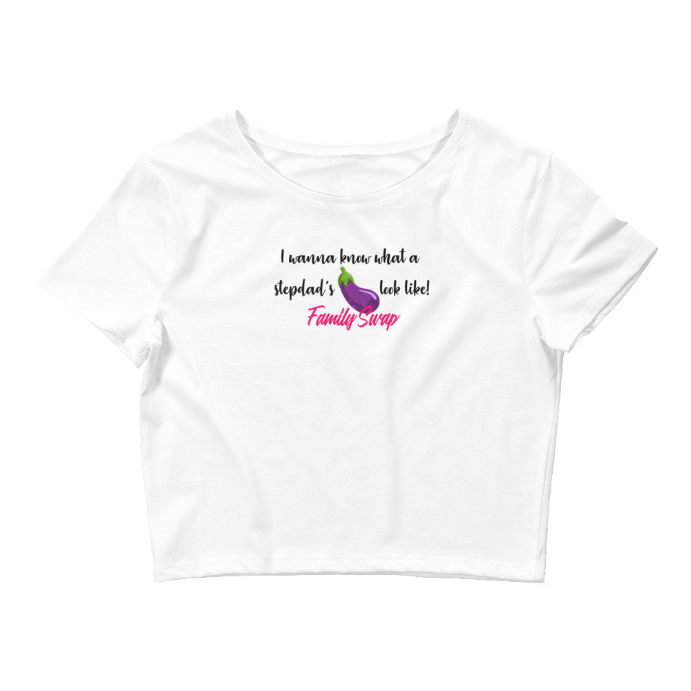 Stepdad's Eggplant - Women’s Crop Tee